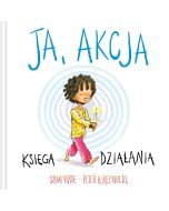 Ja, akcja. Księga działania