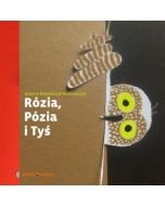 Rózia, Pózia i Tyś