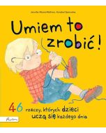 Umiem to zrobić! 46 rzeczy, których dzieci uczą...