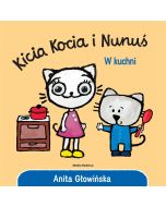 Kicia Kocia i Nunuś. W kuchni