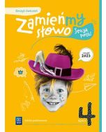 Język polski SP 4 Zamieńmy słowo ćw.