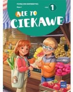 Matematyka SP 1 Ale to ciekawe podr cz.1