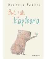 Być jak kapibara