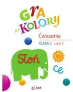 Gra w kolory SP 1 Zeszyt ćwiczeń cz.2