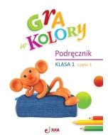 Gra w kolory SP 1 Podręcznik cz.1
