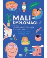 Mali dyplomaci, czyli jak zasady pomagają...