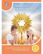 Katechizm SP 4 Trwajcie w miłości mojej