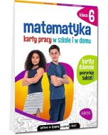 Matematyka SP 6 Karty pracy w szkole i w domu