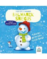 Bałwanek Śnieguś. Bajeczki z morałem