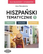 Hiszpański tematycznie 1 Testy Dialogi Słownik