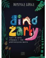 Dinożarły, czyli co żarły dinozaury