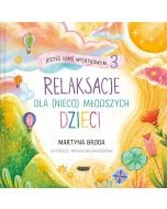 Jesteś kimś wyjątkowym 3. Relaksacje dla (nieco)..