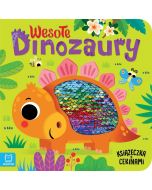 Wesołe dinozaury. Książeczka z cekinami