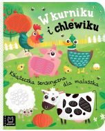 W kurniku i chlewiku. Książeczka sensoryczna