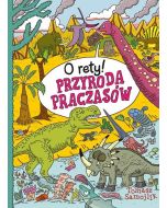 O rety! Przyroda praczasów
