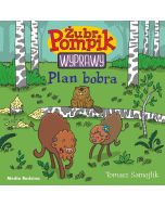 Żubr Pompik. Wyprawy T.3 Plan bobra