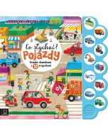 Co słychać? Pojazdy. Książka dźwiękowa