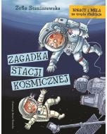 Ignacy i Mela na tropie..Zagadka stacji kosmicznej