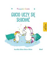 Przygody Gucia. Gucio uczy się słuchać
