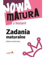 Nowa matura z historii. Zadania maturalne. Zakres rozszerzony