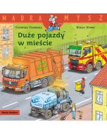 Mądra mysz. Duże pojazdy w mieście