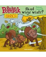 Żubr Pompik. Odkrycia T.9 Skąd wieje wiatr?