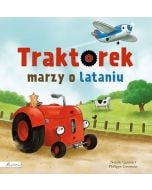 Traktorek marzy o lataniu