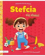 Stefcia się złości