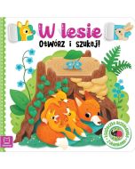 W lesie. Otwórz i szukaj! Książeczka rozkładanka..