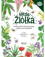 Niezłe ziółka. Rośliny, które śmierdzą, plują...