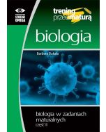 Trening przed maturą - Biologia cz.2