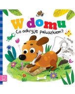 W domu. Co odkryję paluszkiem?