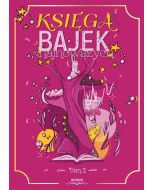 Księga bajek najnowszych T.2