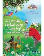 Jak żuraw szukał żony i ciągle był... + CD