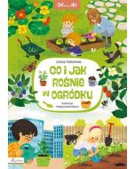 Od...do. Co i jak rośnie w ogródku