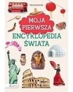 Moja pierwsza encyklopedia świata