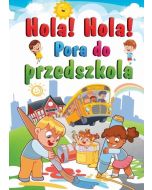 Hola! Hola! Pora do przedszkola