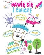 Bawię się i ćwiczę