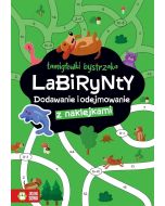 Łamigłówki bystrzaka. Labirynty. Dodawanie i...