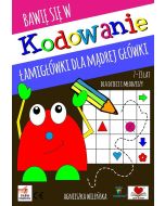 Bawię się w kodowanie. Łamigłówki dla mądrej..