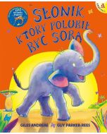 Słonik, który polubił być sobą