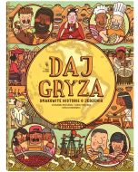 Daj gryza. Smakowite historie o jedzeniu