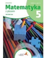 Matematyka SP 5 Z plusem ćw. Arytmetyka w.B