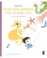 Petar chce wiedzieć, skąd się biorą dzieci