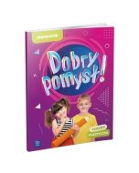 Dobry pomysł! Pięciolatek. Zabawy plastyczne