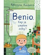 Benio. Czy ja umyłem zęby?