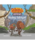 Żubr Pompik. Wyprawy T.12 Skalny labirynt