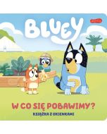 Bluey. W co się pobawimy? Książka z okienkami