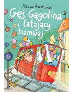 Gęś Gągolina i latający tramwaj