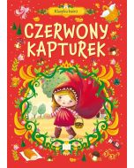 Klasyka baśni. Czerwony Kapturek